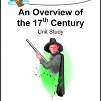 An Overview of the 17th Century Unit Study - A Journey Through Learning Lapbooks 