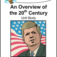 An Overview of the 20th Century Unit Study - A Journey Through Learning Lapbooks 