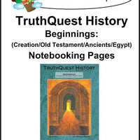 Beginnings (Creation/Old Testament/Ancients/Egypt) Supplements Made for TruthQuest History - A Journey Through Learning Lapbooks 