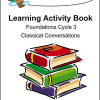 Classical Conversations Cycle 3 Learning Activity Book Weeks 1-24 - A Journey Through Learning Lapbooks 