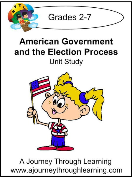 Government and the Election Process Unit Study - A Journey Through Learning Lapbooks 