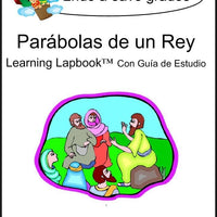 Parábolas de un Rey (Parables of the King) Lapbook with Study Guide - A Journey Through Learning Lapbooks 
