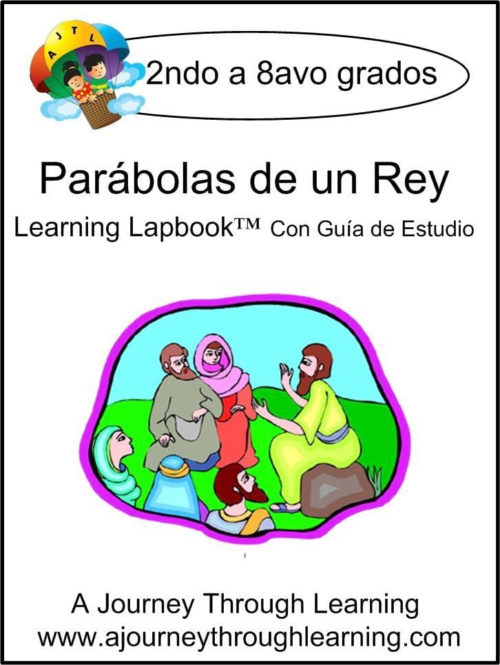 Parábolas de un Rey (Parables of the King) Lapbook with Study Guide - A Journey Through Learning Lapbooks 