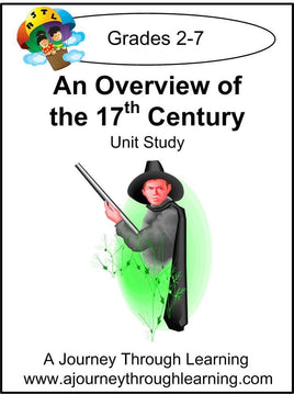An Overview of the 17th Century Unit Study - A Journey Through Learning Lapbooks 