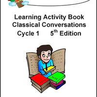 Classical Conversations Cycle 1 Learning Activity Book 5th Edition - A Journey Through Learning Lapbooks 