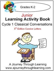 Classical Conversations Cycle 1 Junior Learning Activity Book 5th Edition (CURSIVE LETTERS) - A Journey Through Learning Lapbooks 