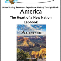 Diana Waring Presents-America The Heart of the New Nation Lapbook - A Journey Through Learning Lapbooks 
