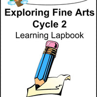Exploring Fine Arts Classical Conversations Foundations Cycle 2 - A Journey Through Learning Lapbooks 