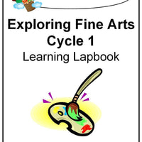 Exploring Fine Arts Classical Conversations Foundations Cycle 1 - A Journey Through Learning Lapbooks 