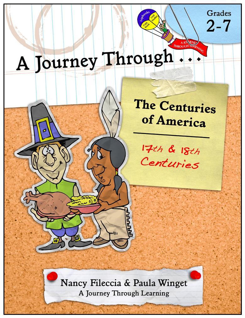 A Journey Through...the Centuries of America (17th and 18th Centuries) Unit Study with optional Lapbook - A Journey Through Learning Lapbooks 