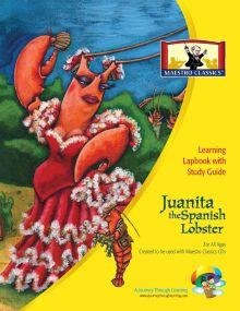 Maestro Classics Juanita the Spanish Lobster Lapbook - A Journey Through Learning Lapbooks 